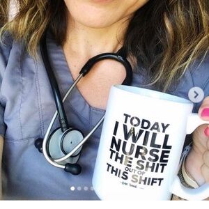 The Love Bomb Co. Nursing Cup: Today I Will Nurse The Shit Out Of This Shift